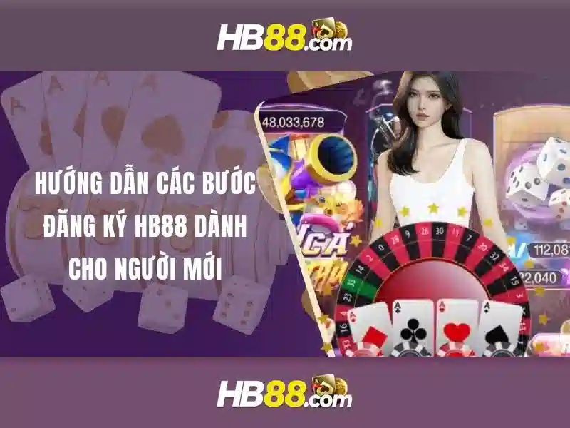 hb88 là gì: Khám phá trải nghiệm và ưu đãi hb88