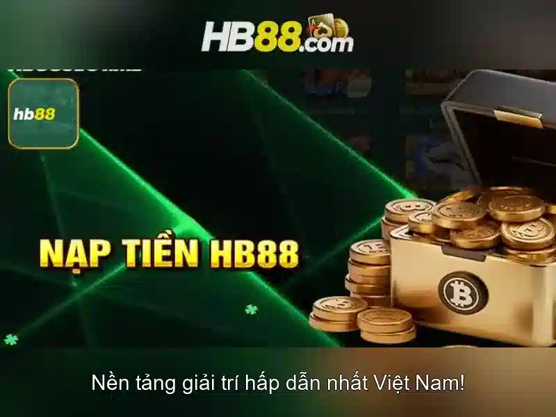 hb88 - Nền tảng giải trí trực tuyến đáng chú ý