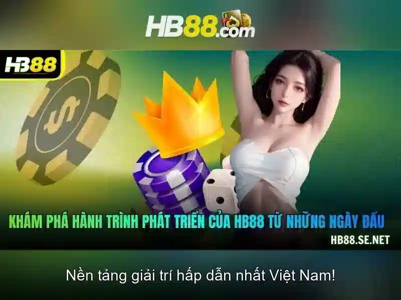 HB88: Nền tảng cá cược trực tuyến và nhận định tổng quan